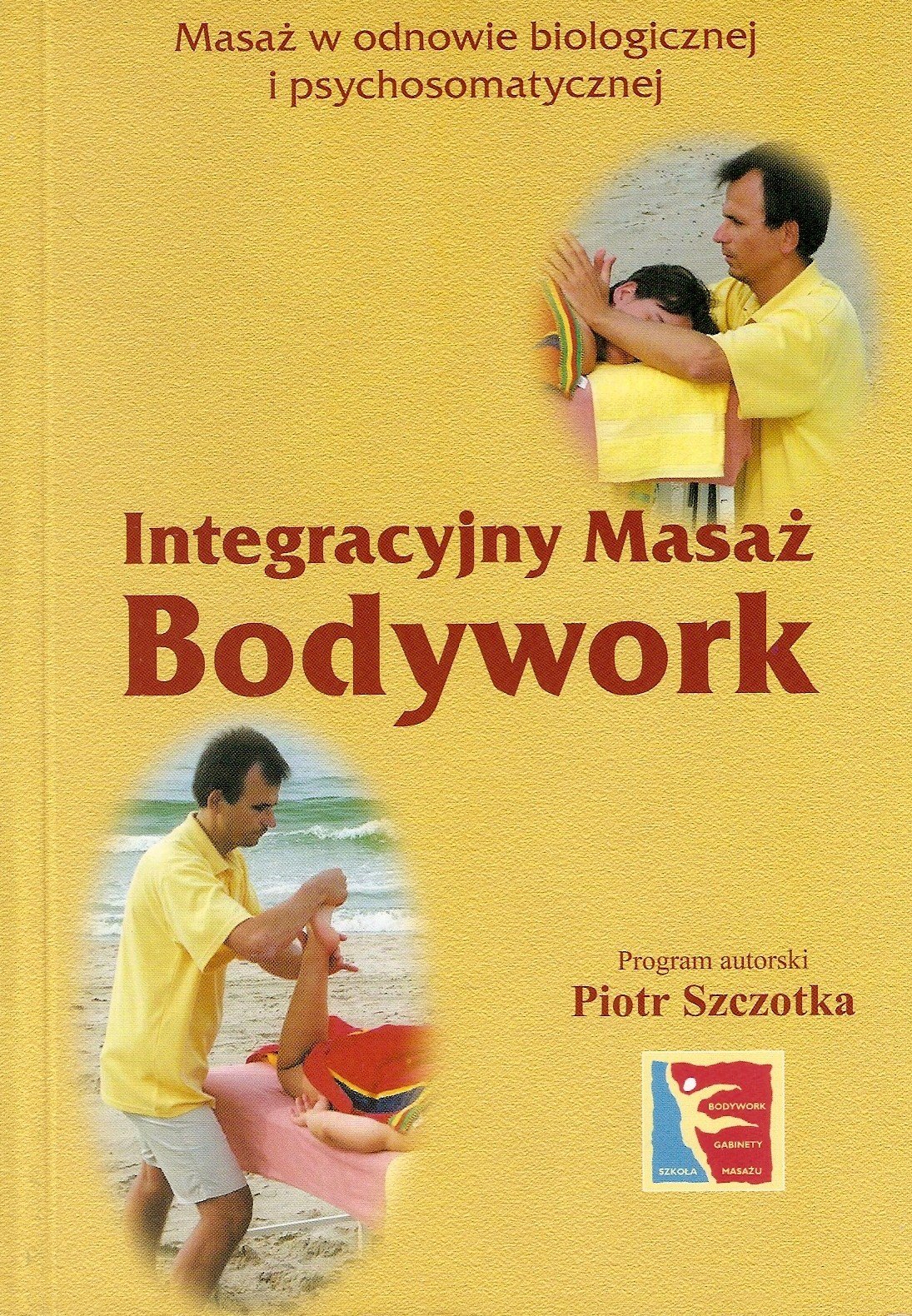 Maj 1995-2025, przygoda z IMBW Integracyjnym Masażem Body Work 